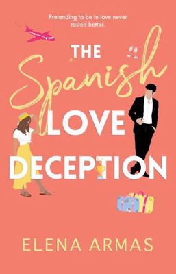 The Spanish Love Deception 1668002531 Book Cover