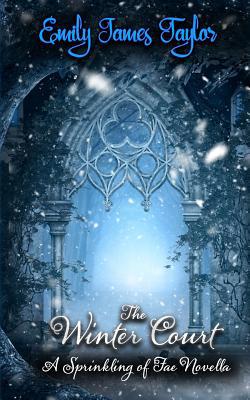 The Winter Court: A Sprinkling of Fae Novella 1076130038 Book Cover