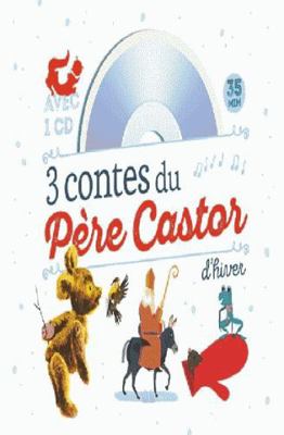 3 contes du Père Castor d'hiver (French Edition) [French] 2081414414 Book Cover