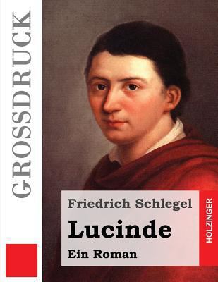 Lucinde (Großdruck) [German] 1495344169 Book Cover