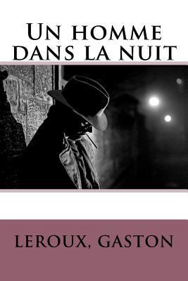 Un homme dans la nuit [French] 1548227935 Book Cover