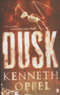 Dusk. Kenneth Oppel 0571238327 Book Cover