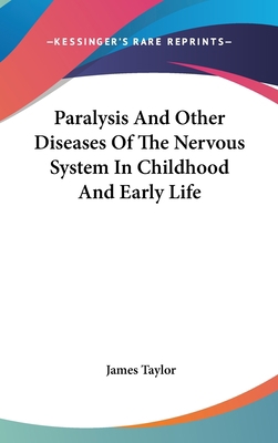 Paralysis and Other Diseases of the Nervous Sys... 0548200432 Book Cover