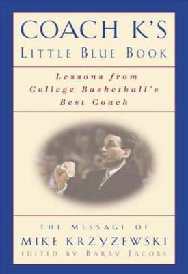 Coach K's Little Blue Book: Fire, Fact, and Ins... 1892129264 Book Cover