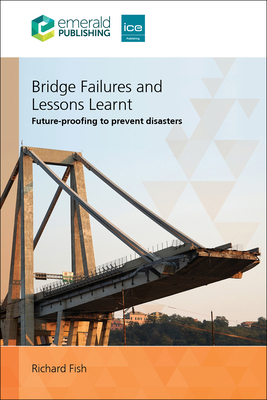 Bridge Failures and Lessons Learnt: Future-Proo... 1836085591 Book Cover