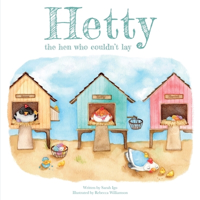 Hetty the Hen Who Couldn't Lay 1803131535 Book Cover
