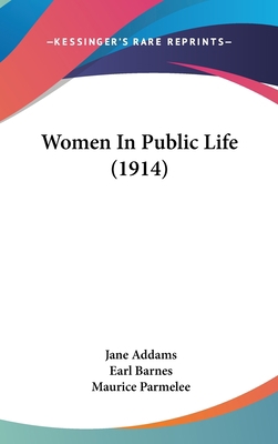 Women in Public Life (1914) 110454699X Book Cover