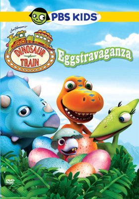 Dinosaur Train: Eggstravaganza B006CR2PBW Book Cover
