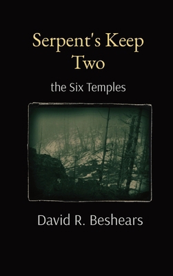 Serpent's Keep Two: the Six Temples 1947231324 Book Cover