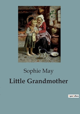 Little Grandmother B0CDFNDWK4 Book Cover