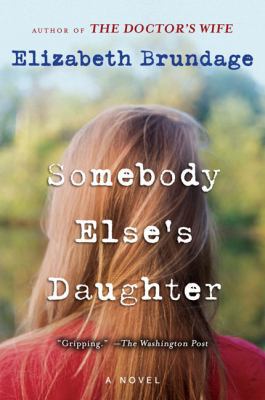 Somebody Else's Daughter: A Novel B002QGSY4A Book Cover