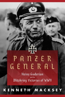 Panzer General: Heinz Guderian and the Blitzkri... 1510727299 Book Cover