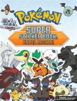 Pok?mon Super Sticker Book: Unova Region! 1604381604 Book Cover
