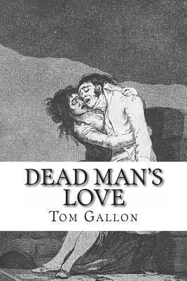 Dead Man's Love 1480167827 Book Cover