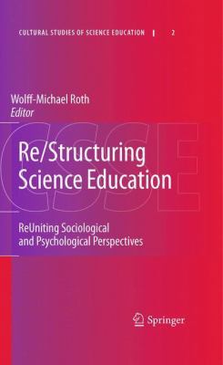 Re/Structuring Science Education: Reuniting Soc... 9400731639 Book Cover