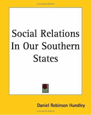 Social Relations In Our Southern States 141914796X Book Cover