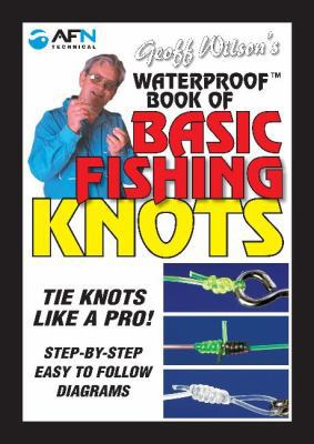 Geoff Wilson's Waterproof Book of Basic Fishing... 1865131806 Book Cover