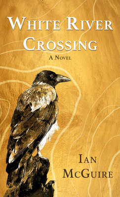 White River Crossing [Large Print] 142053596X Book Cover