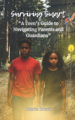Surviving Smart: A Teen's Guide to Navigating P... 1643461680 Book Cover
