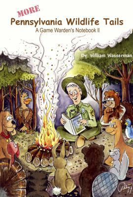 More Pennsylvania Wildlife Tails: A Game Warden... 0971890757 Book Cover