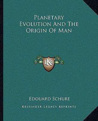 Planetary Evolution And The Origin Of Man 116288312X Book Cover