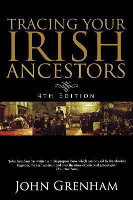Tracing Your Irish Ancestors: The Complete Guide B00A2Q6YJI Book Cover