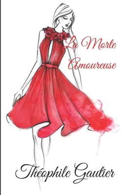 La Morte Amoureuse [French] B08GLWBVGN Book Cover