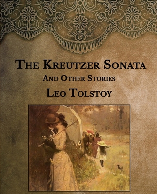 The Kreutzer Sonata: and Other Stories- Large P... B08RTDVWLH Book Cover