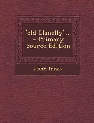 'Old Llanelly'.... 1293122785 Book Cover