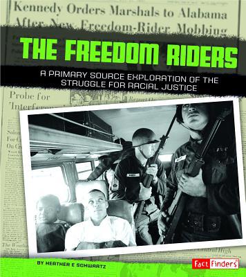 Freedom Riders: A Primary Source Exploration of... 1491402229 Book Cover