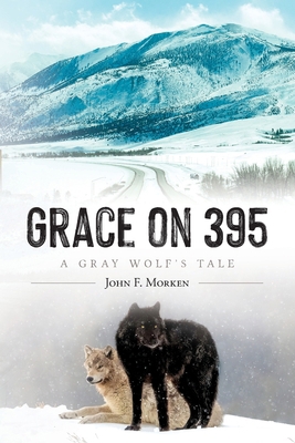 Grace on 395: A Gray Wolf's Tale B0D2491GPX Book Cover