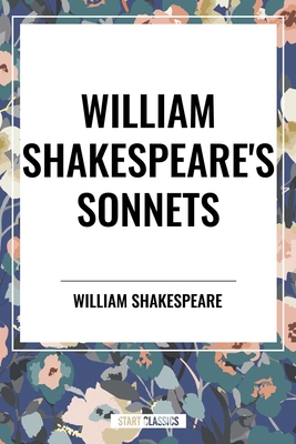 William Shakespeare's Sonnets B0D55NKYR4 Book Cover