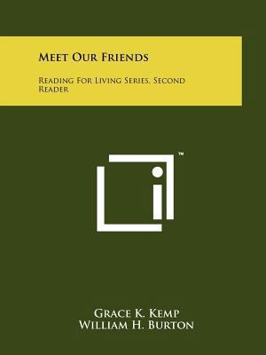 Meet Our Friends: Reading for Living Series, Se... 1258191458 Book Cover