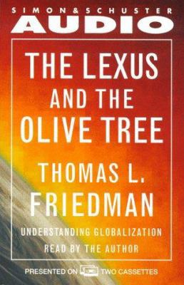 The Lexus and the Olive Tree: Understanding Glo... 0671046454 Book Cover