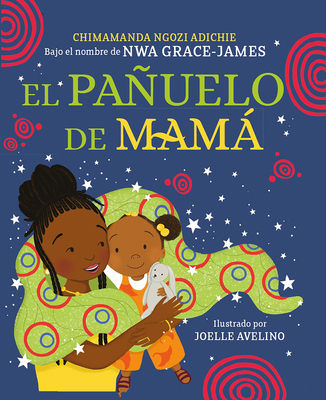 El Pañuelo de Mamá / Mama's Sleeping Scarf [Spanish] 8448865995 Book Cover