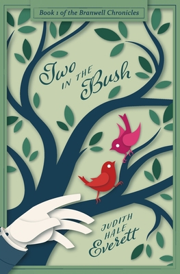 Two in the Bush: a witty traditional Regency ro... 1736067508 Book Cover