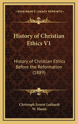 History of Christian Ethics V1: History of Chri... 1164415794 Book Cover