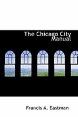 The Chicago City Manual 0554866889 Book Cover