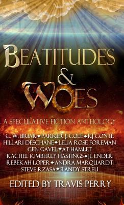 Beatitudes and Woes: A Speculative Fiction Anth... 1643706756 Book Cover