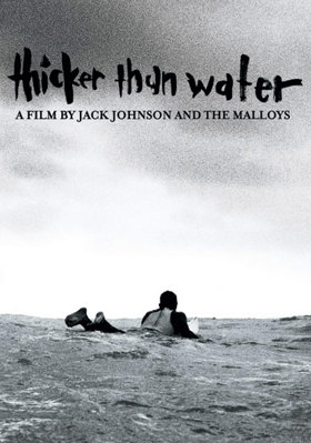 Jack Johnson: Thicker Than Water B0000UX52K Book Cover
