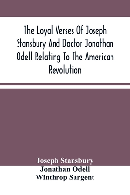 The Loyal Verses Of Joseph Stansbury And Doctor... 9354489745 Book Cover