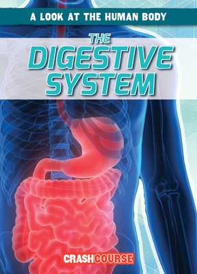 The Digestive System 1538266113 Book Cover