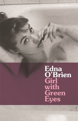 Girl with Green Eyes. Edna O'Brien 0753821370 Book Cover