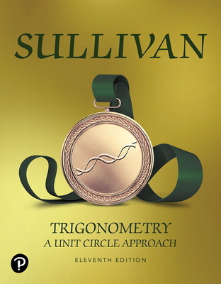 Trigonometry: A Unit Circle Approach 0135181135 Book Cover