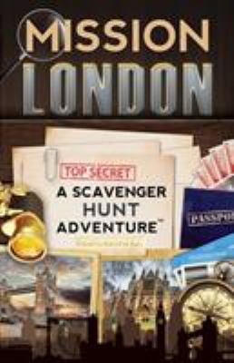 Mission London: A Scavenger Hunt Adventure: (Tr... 0989226727 Book Cover