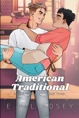 American Traditional: Irons and Works Book Thre... B0BNQL38F7 Book Cover