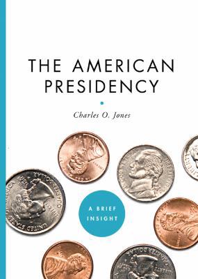 The American Presidency (A Brief Insight) 1402768907 Book Cover