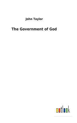 The Government of God 3732627217 Book Cover