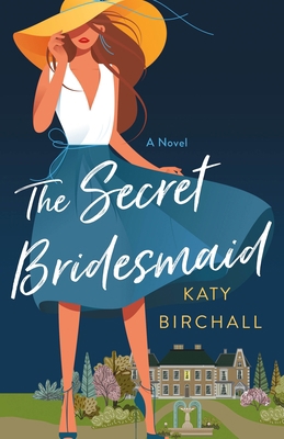 The Secret Bridesmaid 1250817749 Book Cover