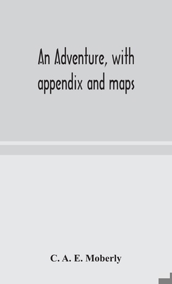 An adventure, with appendix and maps 9354049338 Book Cover